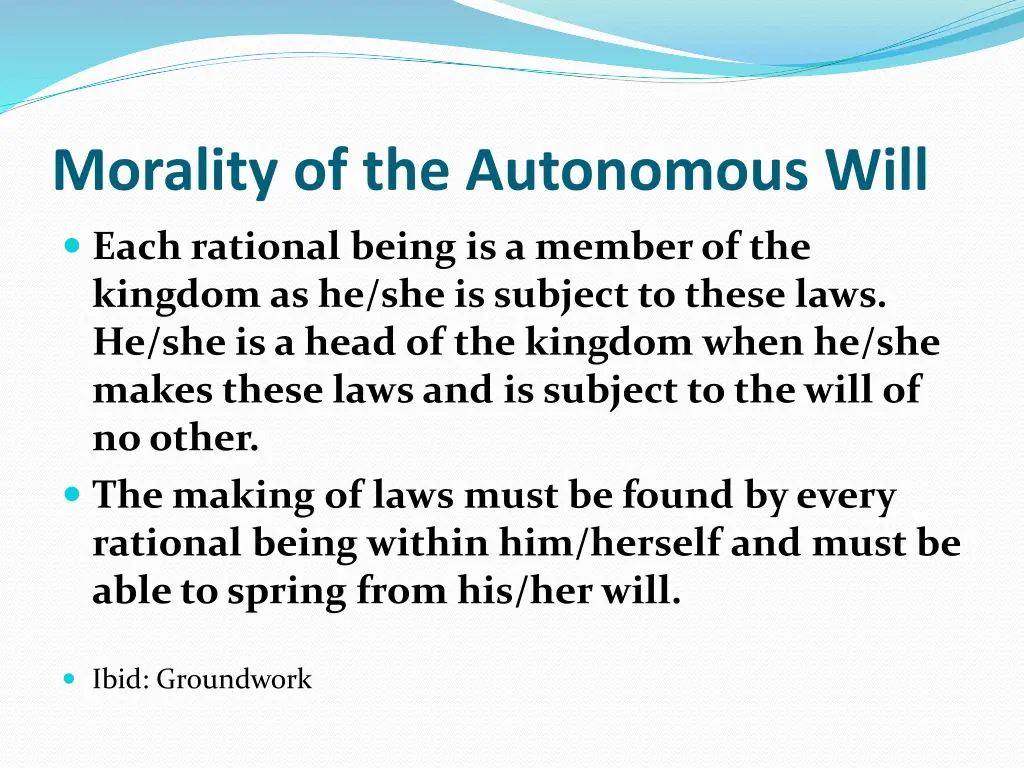 morality of the autonomous will