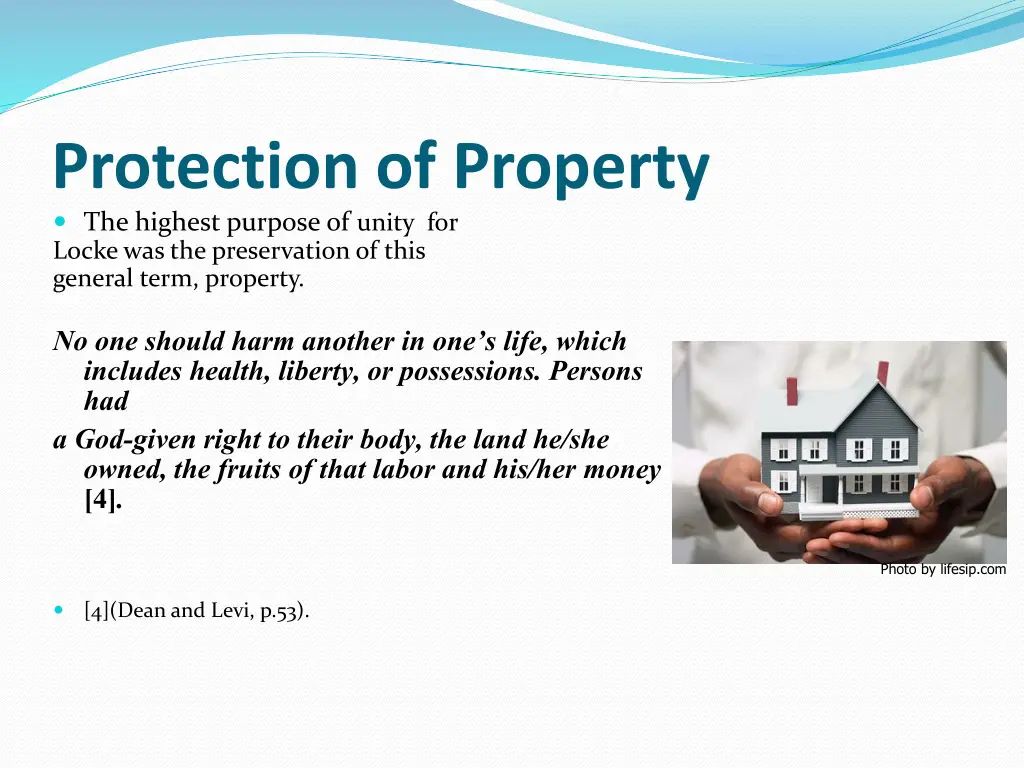 protection of property the highest purpose