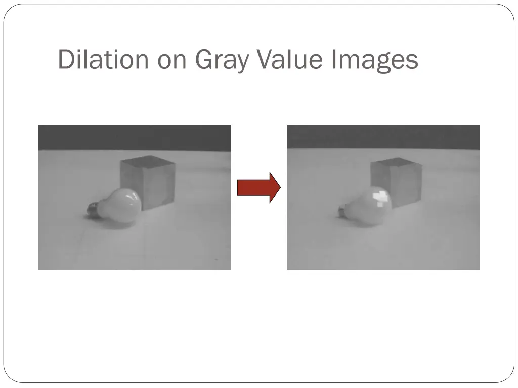 dilation on gray value images