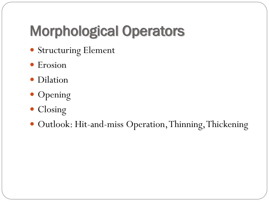 morphological operators morphological operators