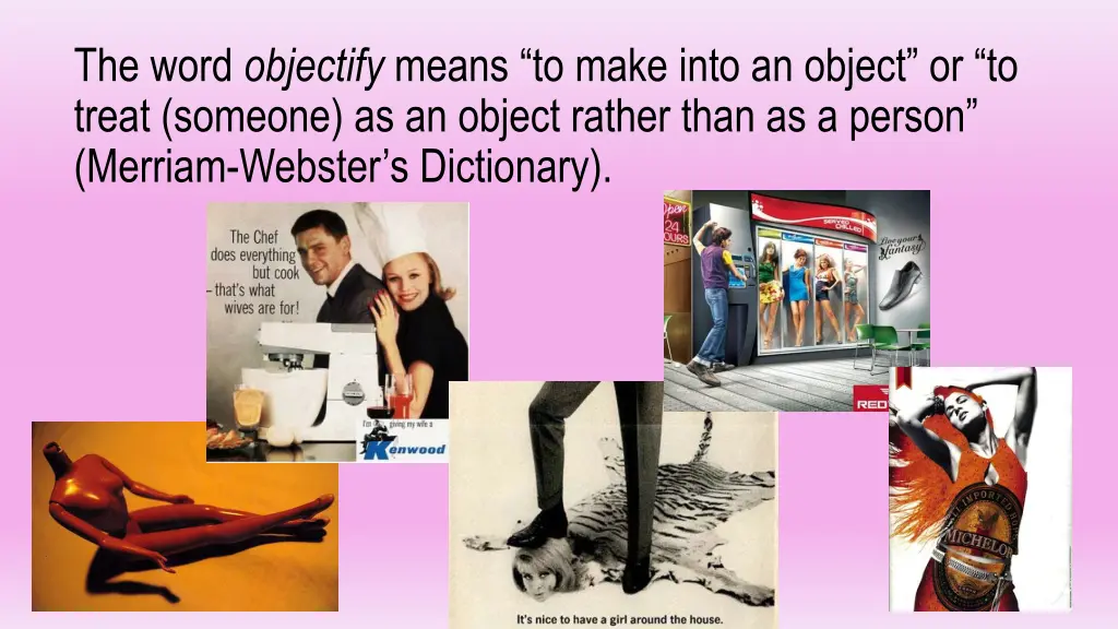 the word objectify means to make into an object