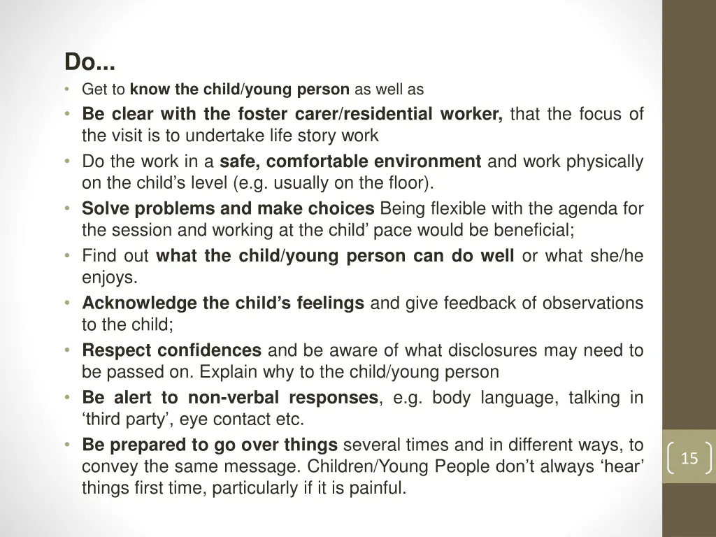 do get to know the child young person as well