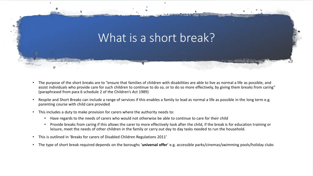 what is a short break