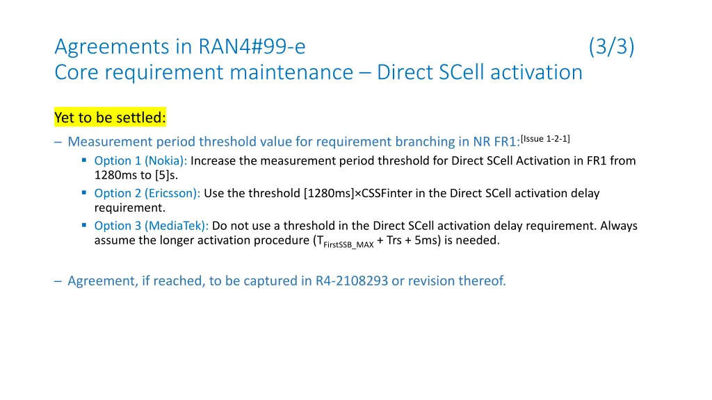 agreements in ran4 99 e core requirement 2