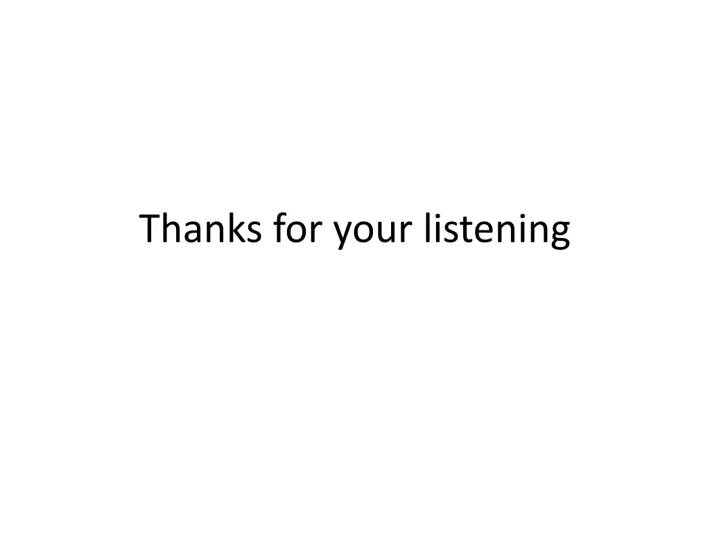 thanks for your listening