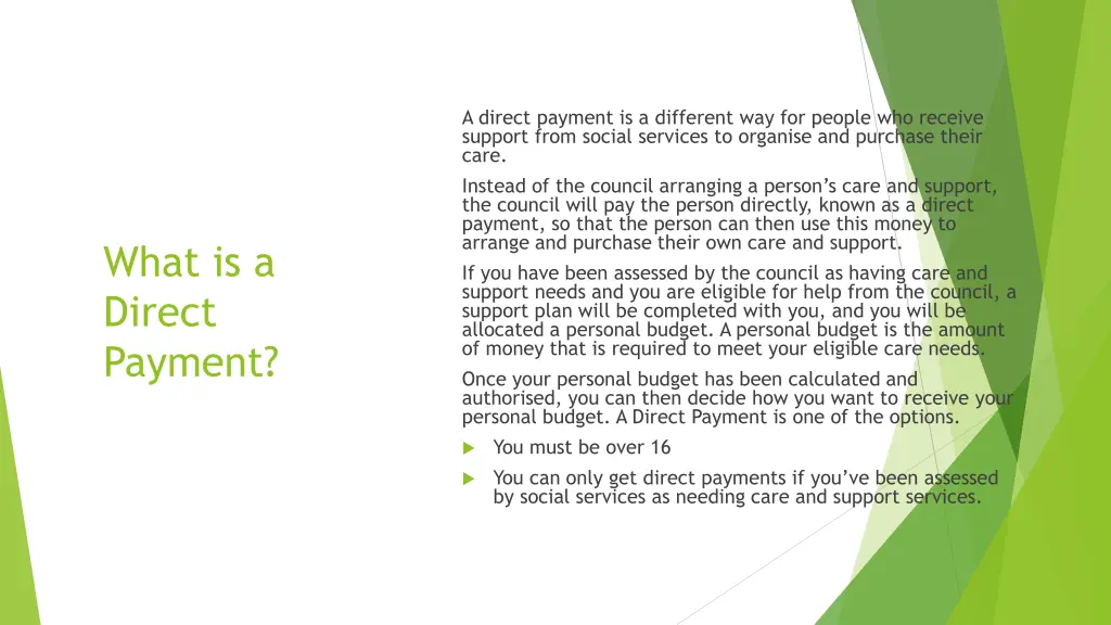 a direct payment is a different way for people