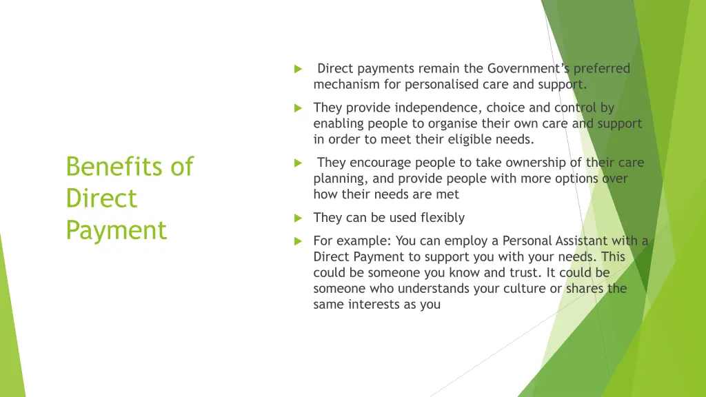 direct payments remain the government s preferred