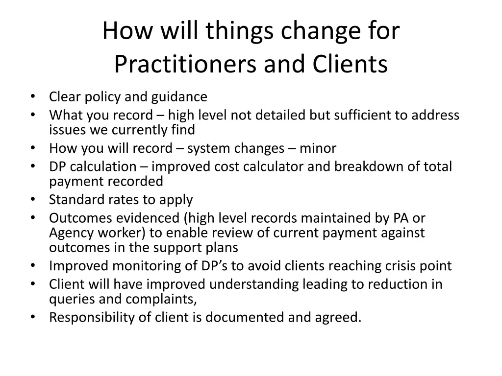 how will things change for practitioners