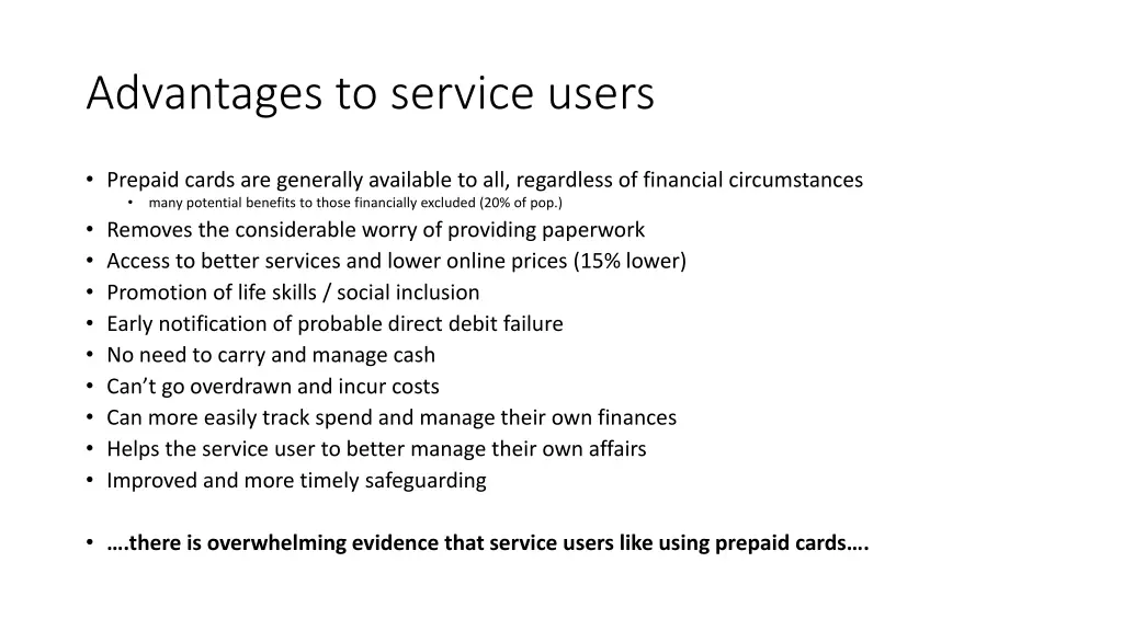 advantages to service users