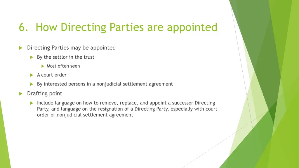 6 how directing parties are appointed