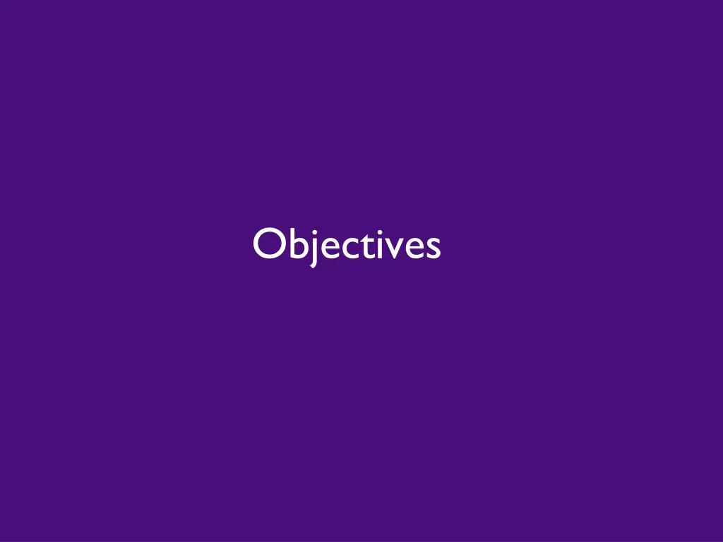 objectives