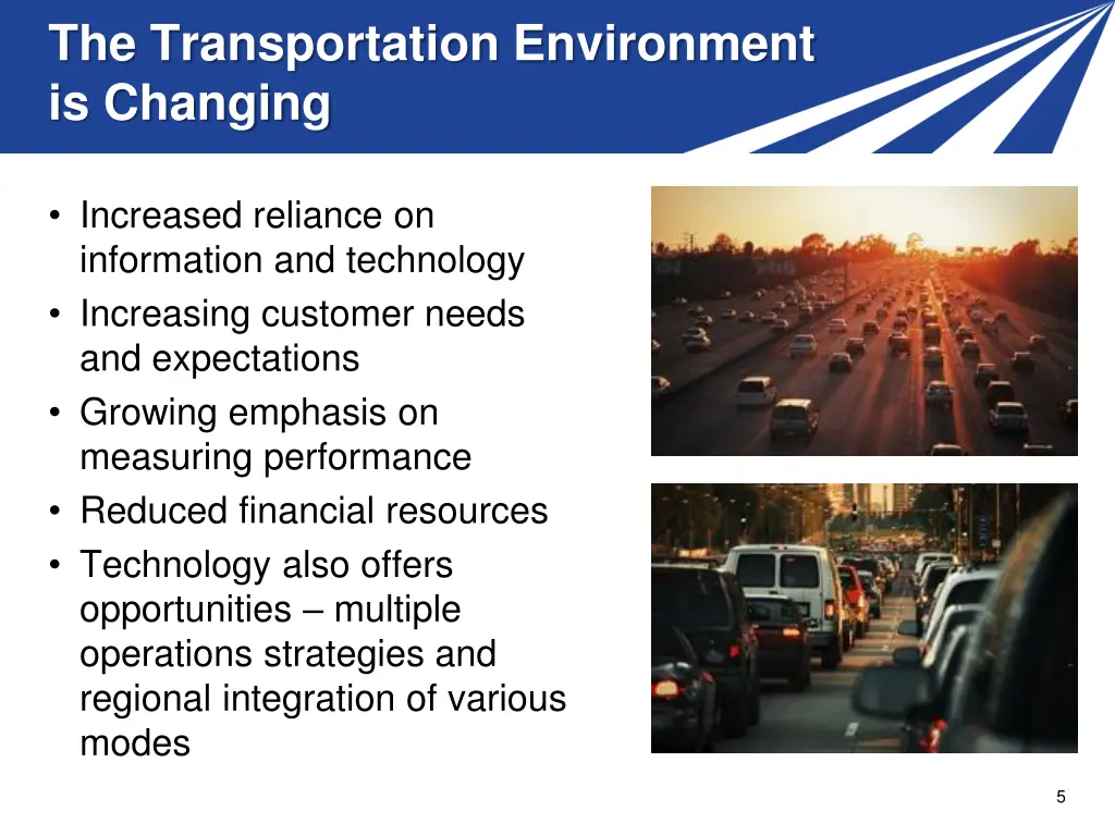 the transportation environment is changing