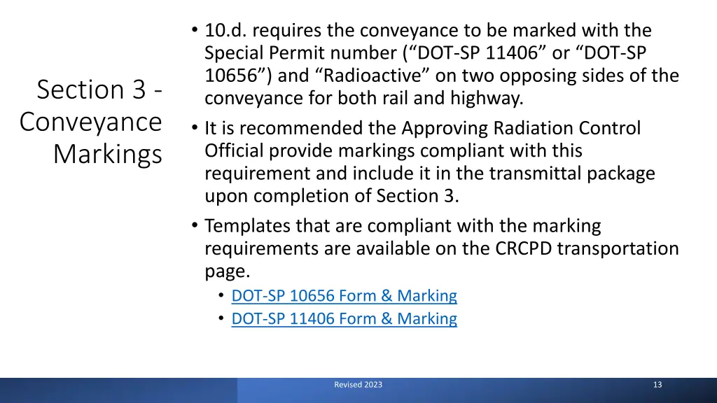 10 d requires the conveyance to be marked with