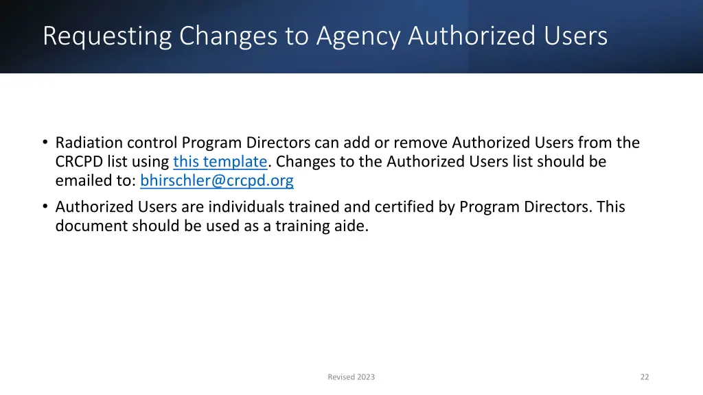 requesting changes to agency authorized users