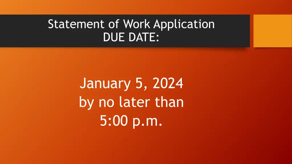 statement of work application due date