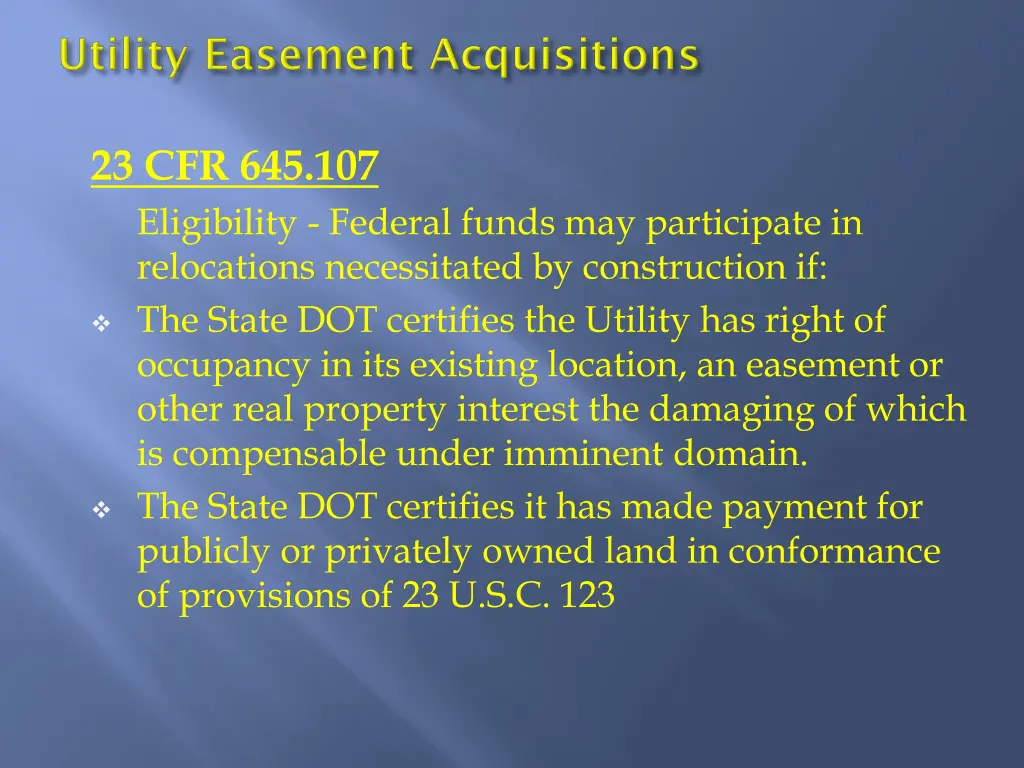 23 cfr 645 107 eligibility federal funds