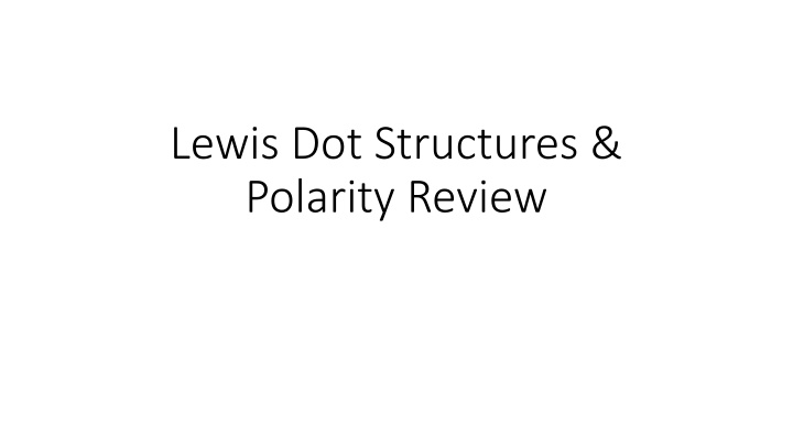 lewis dot structures polarity review