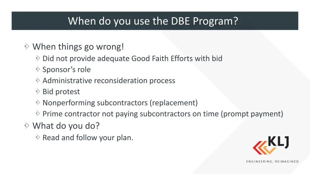 when do you use the dbe program