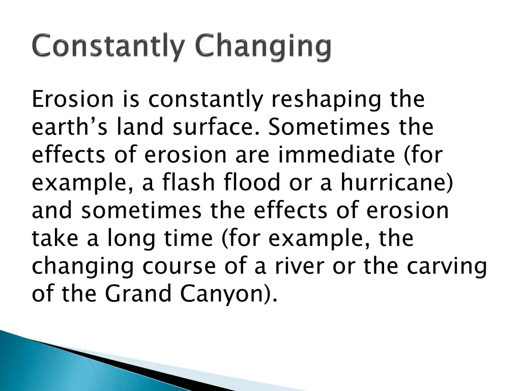 erosion is constantly reshaping the earth s land