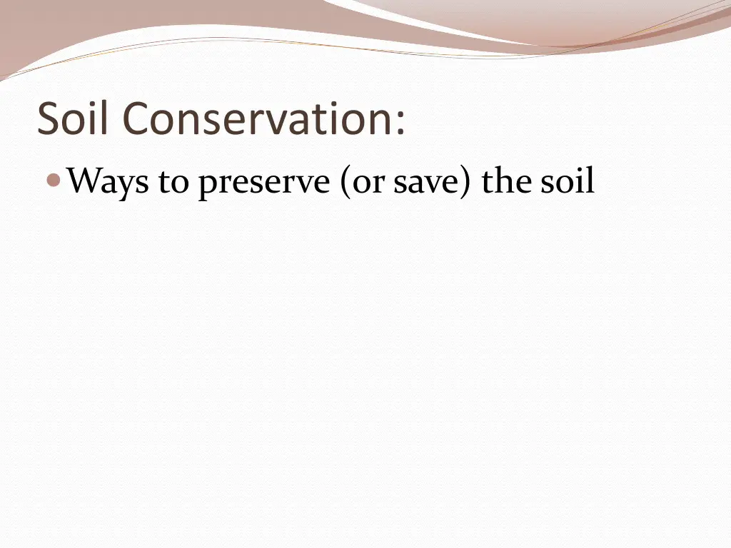 soil conservation ways to preserve or save