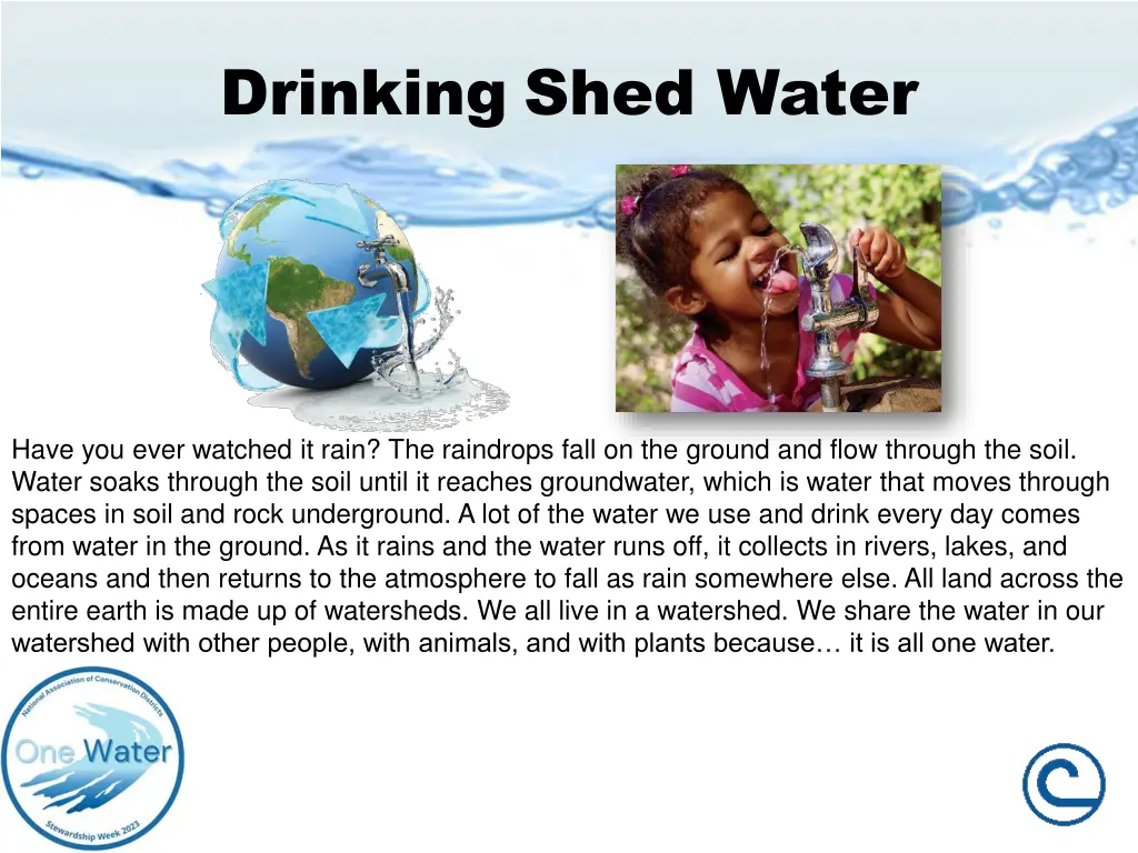 drinking shed water