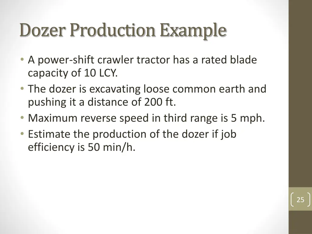 dozer production example