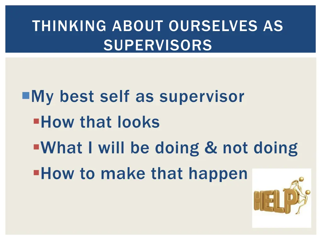 thinking about ourselves as supervisors