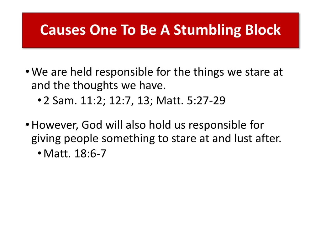 causes one to be a stumbling block