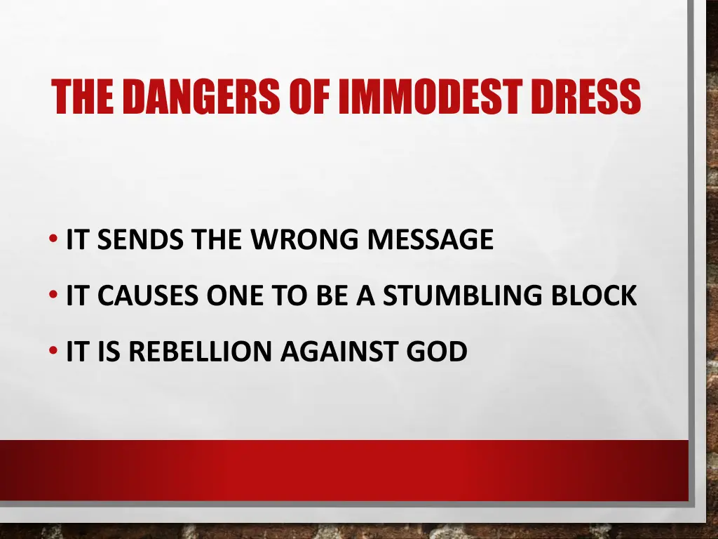 the dangers of immodest dress