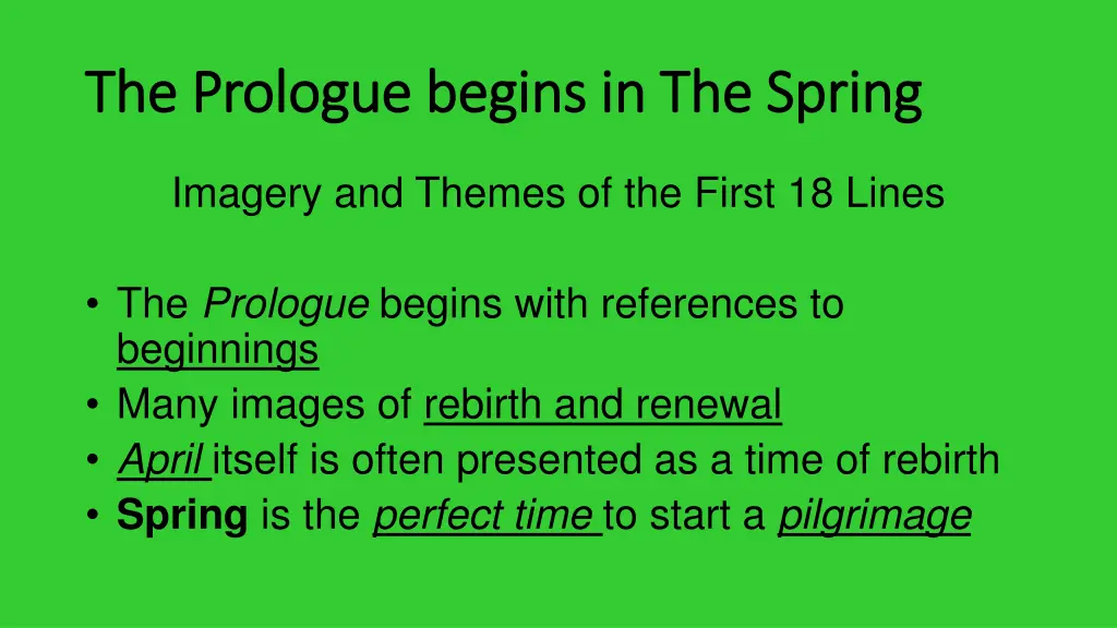 the prologue begins in the spring the prologue