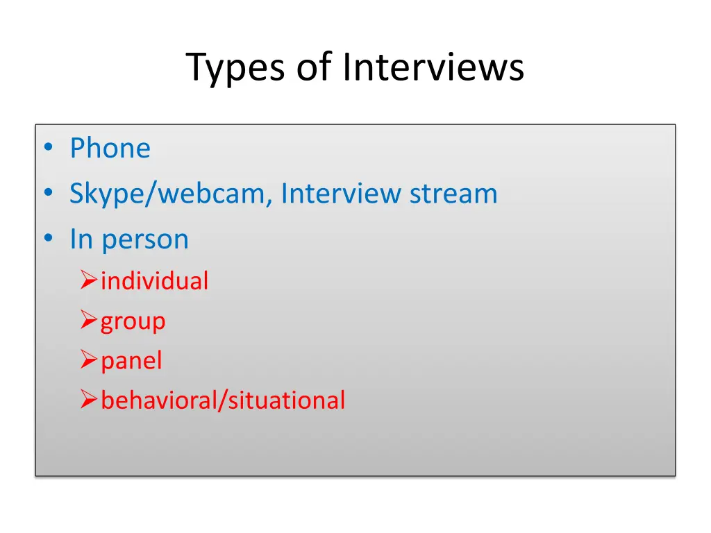 types of interviews