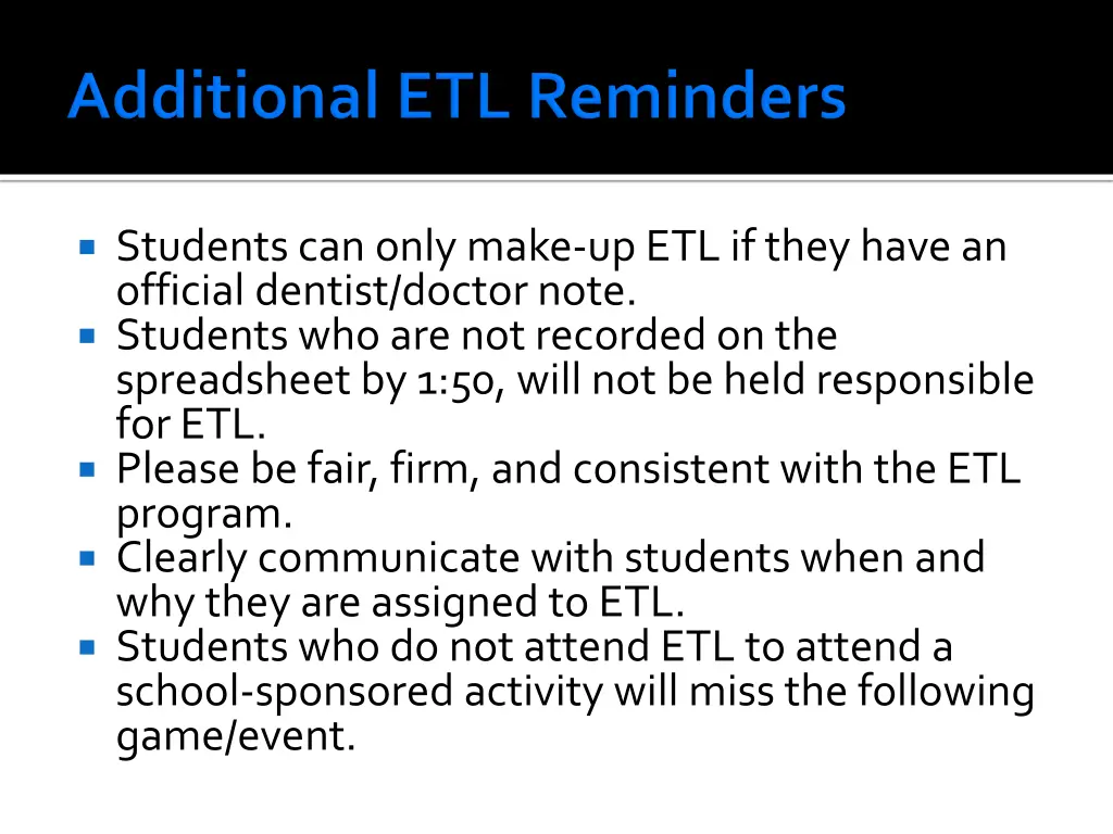 students can only make up etl if they have