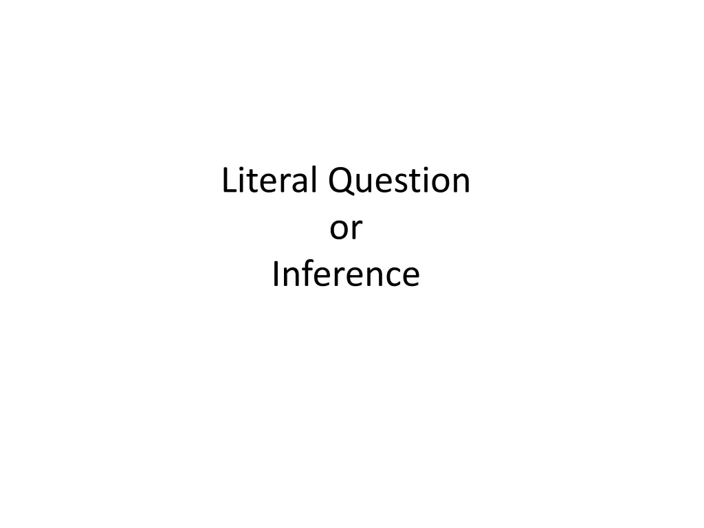 literal question or inference