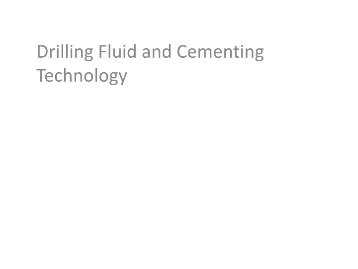 drilling fluid and cementing technology