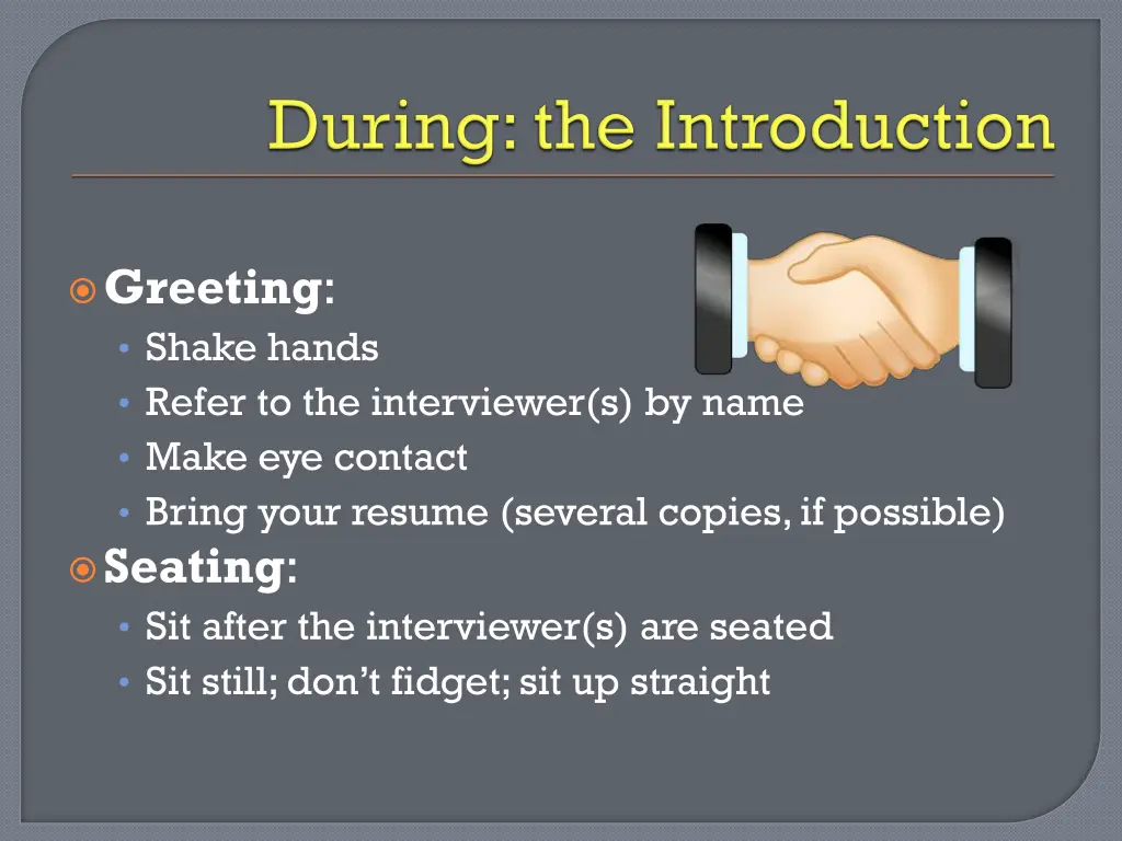 greeting shake hands refer to the interviewer