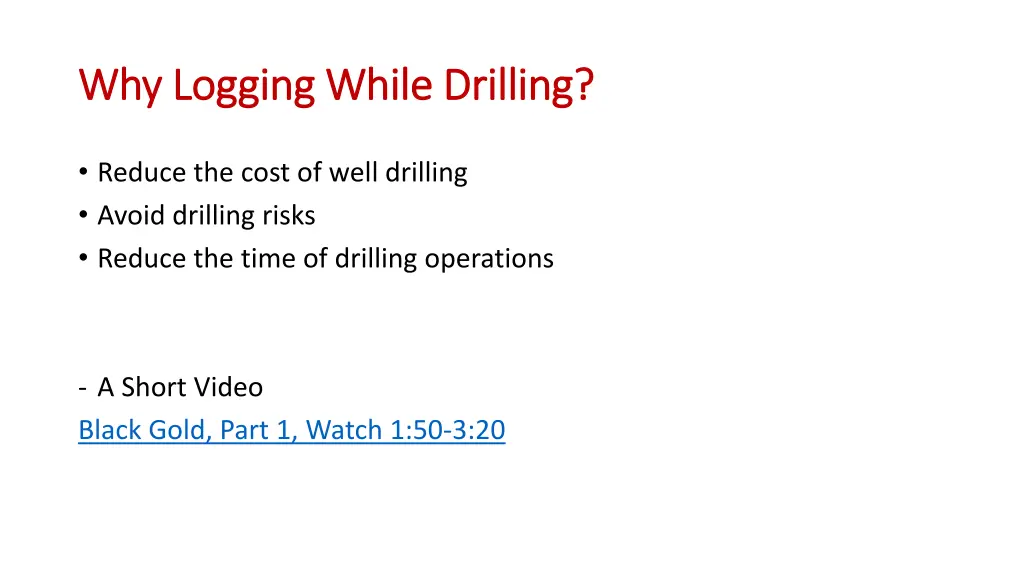 why logging while drilling why logging while