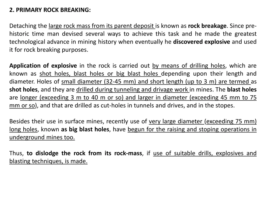 2 primary rock breaking