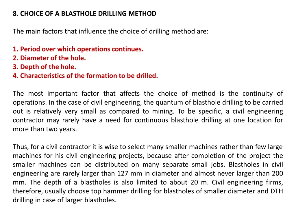 8 choice of a blasthole drilling method