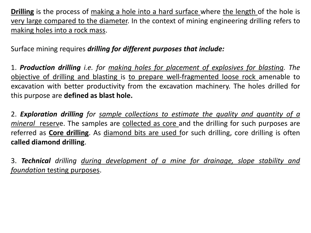 drilling is the process of making a hole into