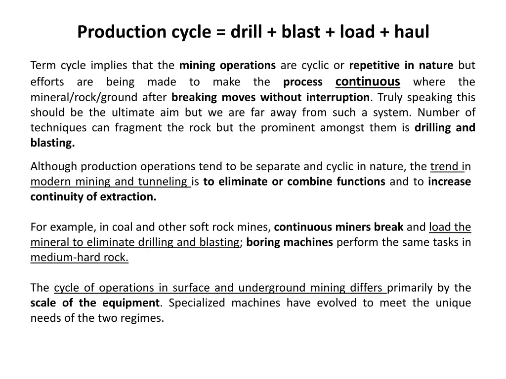 production cycle drill blast load haul