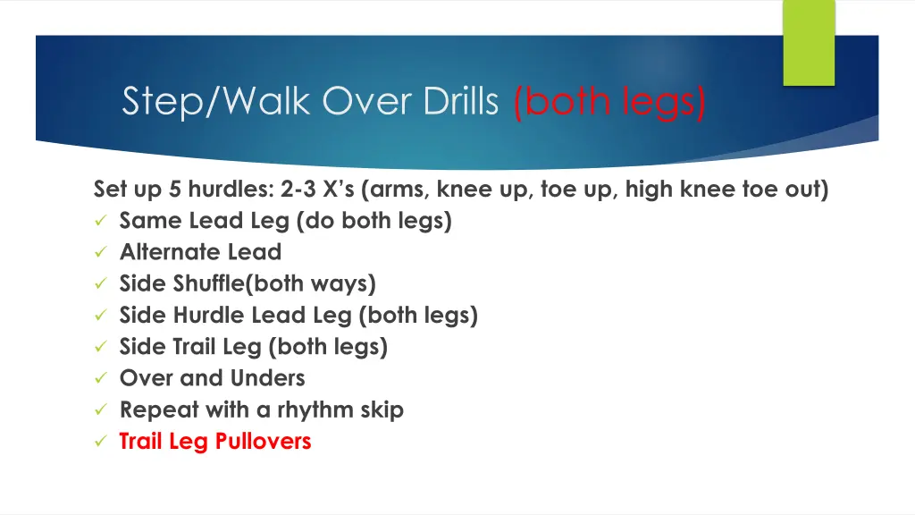 step walk over drills both legs