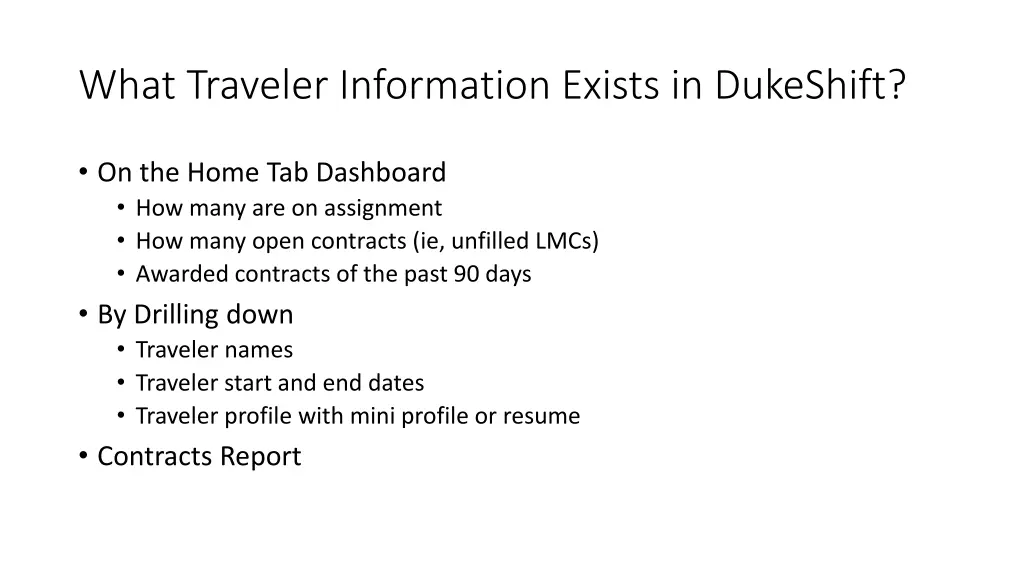 what traveler information exists in dukeshift