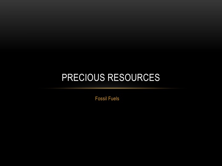 precious resources