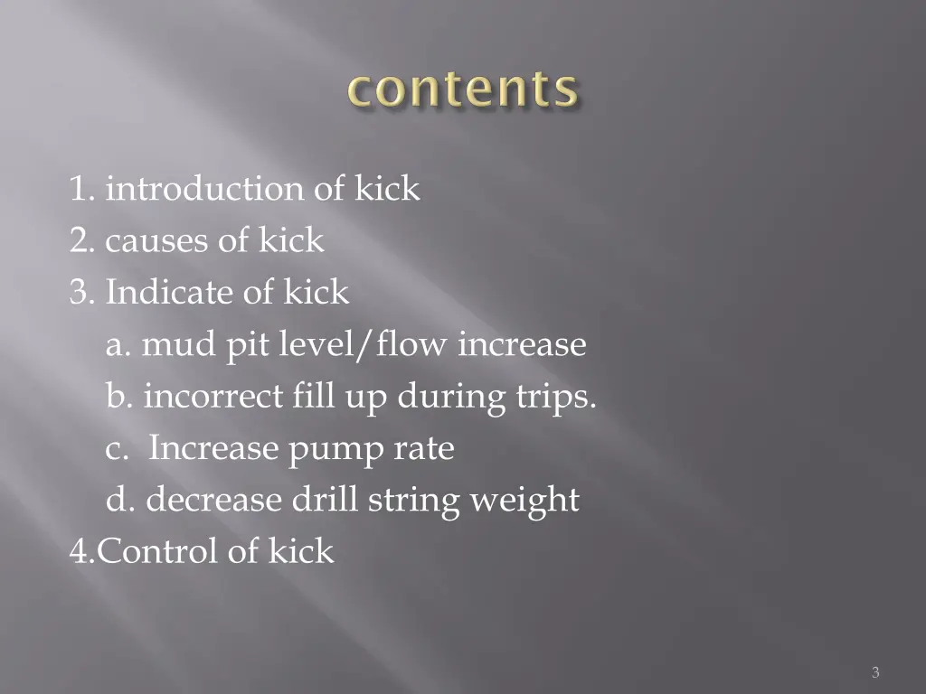 1 introduction of kick 2 causes of kick