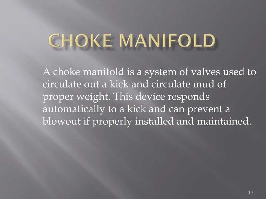 a choke manifold is a system of valves used