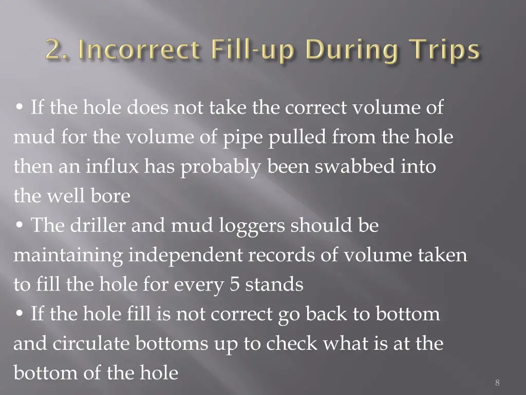 if the hole does not take the correct volume