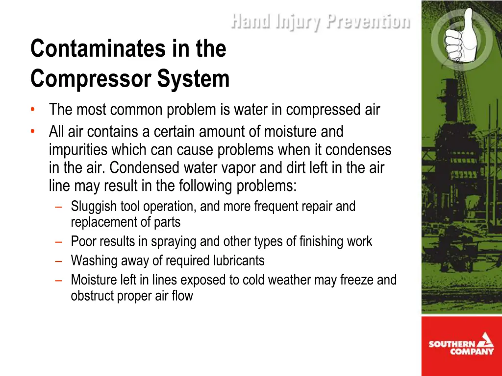 contaminates in the compressor system the most