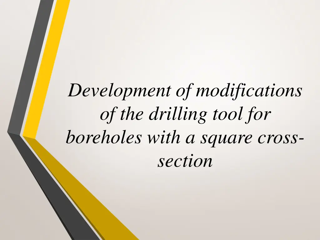 development of modifications of the drilling tool