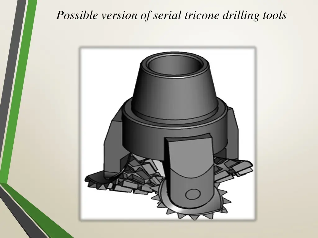 possible version of serial tricone drilling tools