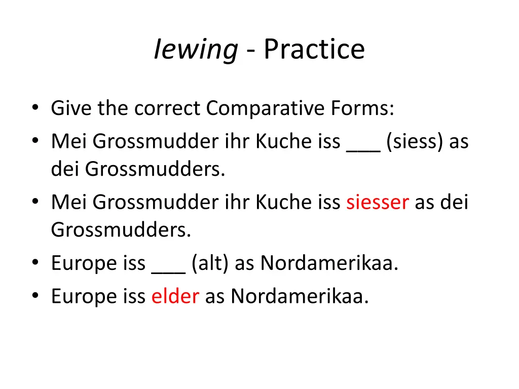 iewing practice